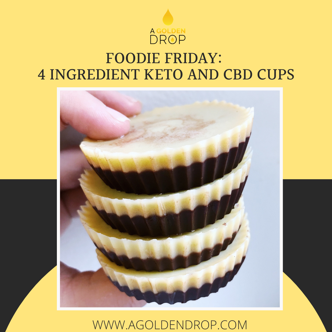 FOODIE FRIDAY: 4 INGREDIENT KETO AND CBD CUPS